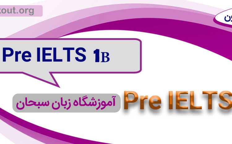 Pre IELTS 1B