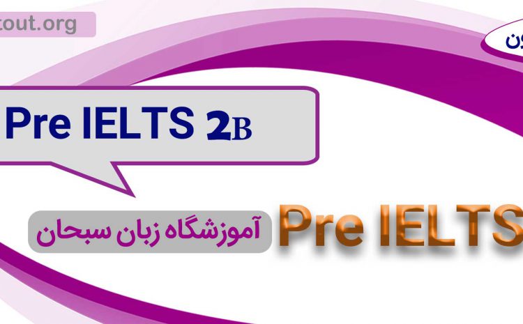Pre IELTS 2B